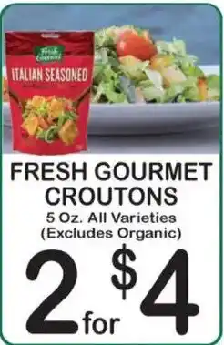 Foodland Fresh gourmet croutons offer