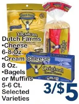 Fairplay Dutch Farms Cheese, Cream Cheese, Bagels or Muffins offer