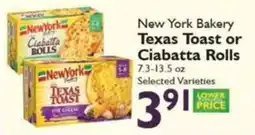 Festival Foods New York Bakery Texas Toast or Ciabatta Rolls offer