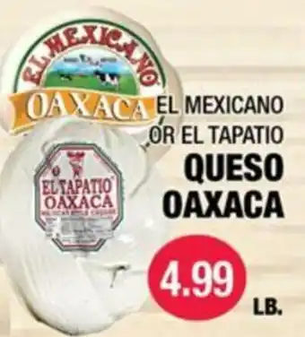 El mexicano or el tapatio queso oaxaca
