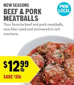 New Seasons Market Pnw local beef & pork meatballs offer