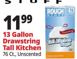 Ocean State Job Lot Rough Stuff 13 Gallon Drawstring Tall Kitchen offer