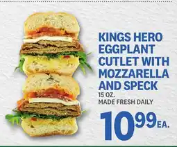 Kings Food Markets KINGS HERO EGGPLANT CUTLET WITH MOZZARELLA AND SPECK offer