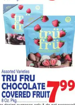 Bravo Supermarkets TRU FRU CHOCOLATE COVERED FRUIT offer
