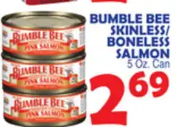 Bravo Supermarkets BUMBLE BEE SKINLESS/BONELESS SALMON offer