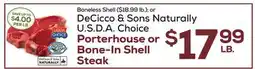 DeCicco & Sons DeCicco & Sons Naturally U.S.D.A. Choice Porterhouse or Bone-In Shell Steak offer