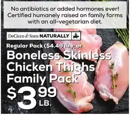 DeCicco & Sons Boneless Skinless Chicken Thighs offer