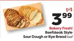 Weis Markets Bakery Fresh! Beefsteak Style Sour Dough or Rye Bread offer