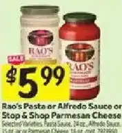 Stop&Shop Rao's Pasta or Alfredo Sauce or Stop & Shop Parmesan Cheese offer
