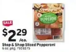 Stop&Shop Step & Shop Sliced Pepperoni offer