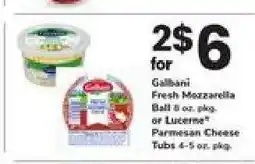 Safeway Galbani Fresh Mozzarella or Lucerne Parmesan Cheese offer