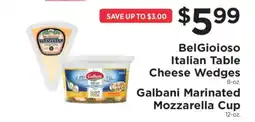 ShopRite BelGioioso Italian Table Cheese Wedges / Galbani Marinated Mozzarella Cup offer