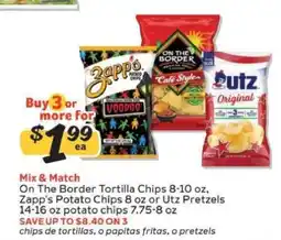 Winn Dixie On The Border Tortilla Chips, Zapp's Potato Chips, Utz Pretzels offer
