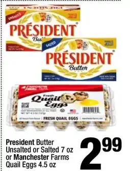 Super King Markets Président Butter or Manchester Farms Quail Eggs offer