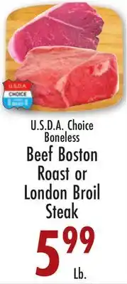 Garden Fresh Market U.S.D.A. Choice Boneless Beef Boston Roast or London Broil Steak offer