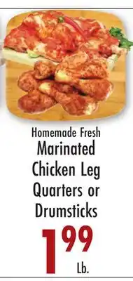 Garden Fresh Market Homemade Fresh Marinated Chicken Leg Quarters or Drumsticks offer