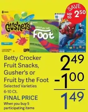 Betty Crocker Fruit Snacks, Gusher's or Fruit by the Foot