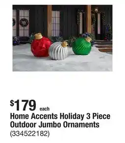 The Home Depot Home Accents Holiday 3 Piece Outdoor Jumbo Ornaments offer