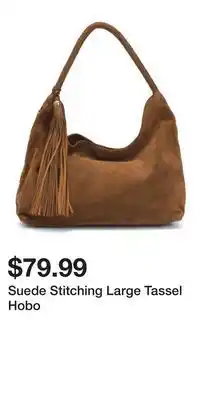 TJ Maxx Suede Stitching Large Tassel Hobo offer