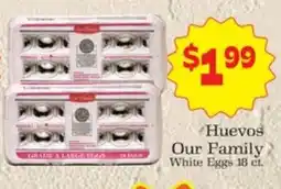 Supermercado Nuestra Familia Huevos Our Family White Eggs offer