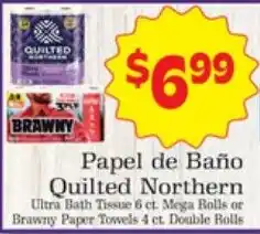 Supermercado Nuestra Familia Quilted Northern Ultra Bath Tissue 6 ct. Mega Rolls or Brawny Paper Towels 4 ct. Double Rolls offer