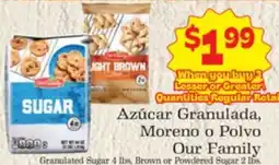 Supermercado Nuestra Familia Our Family Granulated Sugar, Brown or Powdered Sugar offer