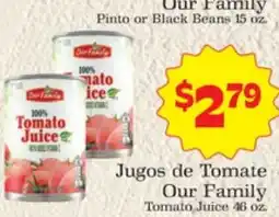 Supermercado Nuestra Familia Our Family Tomato Juice offer