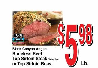 Super Saver Black Canyon Angus Boneless Beef Top Sirloin Steak Or Top Sirloin Roast offer