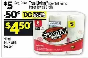 Dollar General True Living Essential Prints Paper Towels 6 Rolls offer