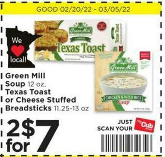 Cub Foods Green Mill Soup, Texas Toast Or Cheese Stuffed Breadsticks offer