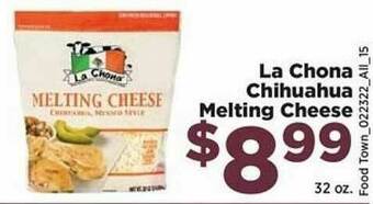 Food Town Store La Chona Chihuahua Melting Cheese offer