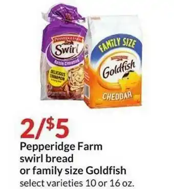 Hy-Vee Pepperidge Farm Swirl Bread Or Family Size Goldfish offer