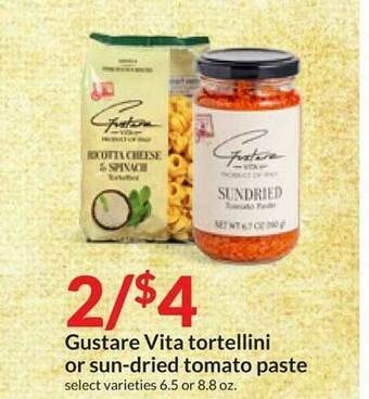 Hy-Vee Gustare Vita Tortellini Or Sun-Dried Tomato Paste offer