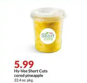 Hy-Vee Hy-Vee Short Cuts Cored Pineapple offer
