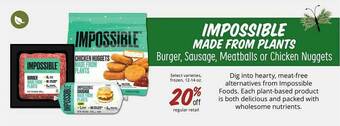 Sprouts Farmers Market Impossible Made From Plants Burger, Sausage, Meatballs Or Chicken Nuggets offer