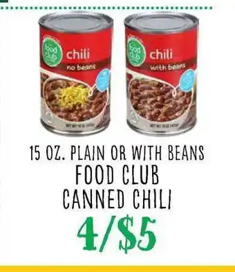 The Markets Plain Or With Beans Food Club Canned Chili offer