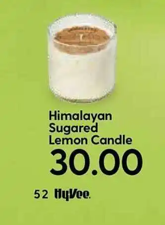 Hy-Vee Himalayan Sugared Lemon Candle offer