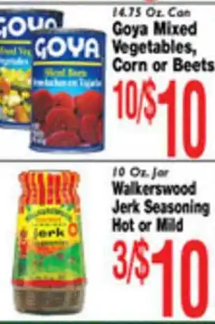 Associated Goya Mixed Vegetables, Corn Or Beets , Walkerswood Jerk Seasoning Hot Or Mild offer