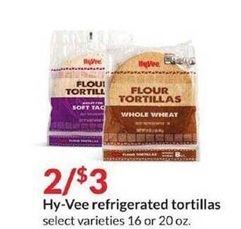 Hy-Vee Refrigerated Tortillas offer