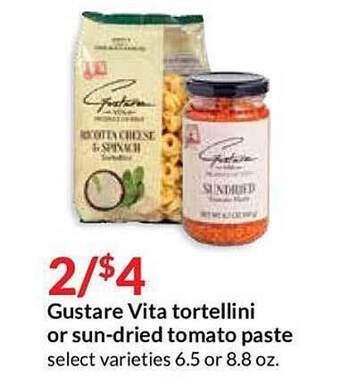 Hy-Vee Gustare Vita Tortellini Or Sun-Dried Tomato Paste offer