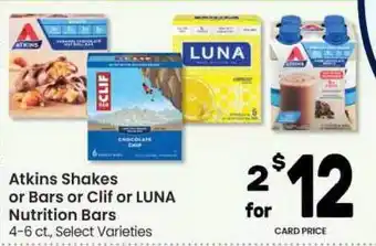 Atkins Shakes Or Bars Or CLif Or Luna Nutrition Bars