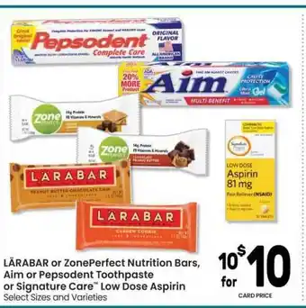 Randalls ;ARABAR Or ZonePerfect Nutrition Bars, Aim Or Pepsodent Toothpaste Or Signature Care Low Dose Aspirin offer