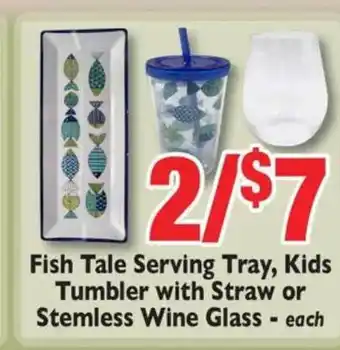 Weis Markets Fish Tale Serving Tray , Kids Tumbler With Straw Or Stemless Wine Glass offer