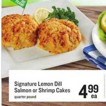 Lowes Foods Signature Lemon Dill Salmon Or Shrimp Cakes offer