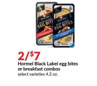 Hy-Vee Hormel Black Label Egg Bites Or Breakfast Combos offer