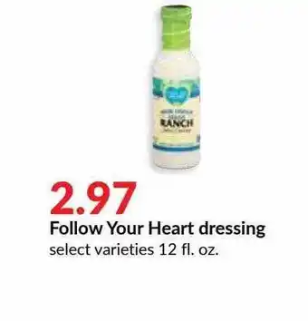 Hy-Vee Follow Your Heart Dressing offer