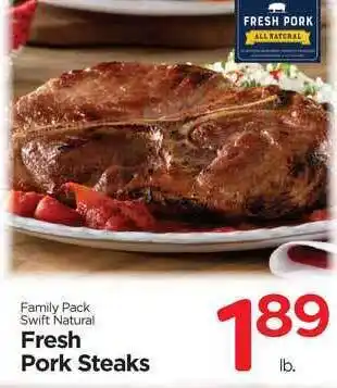 Edwards Food Giant Family Pack Swift Natural Fresh Pork Steaks offer
