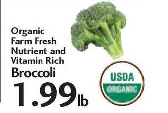 Sunset Foods Organic Farm Fresh Nutrient And Vitamin Rich Broccoli offer
