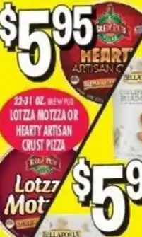 22-31 oz. Lotzza Motzza Or Hearty Artisan Crust Pizza