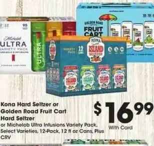 Ralphs Kona Hard Seltzer Or Golden Road Fruit Cart Hard Seltzer offer